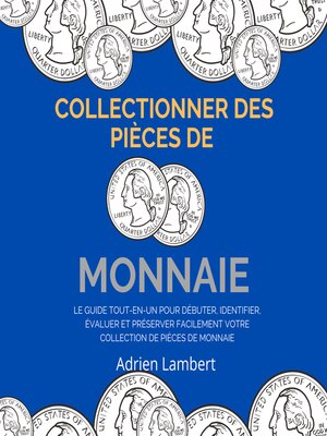 cover image of Collectionner des Pièces de Monnaie